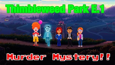  Thimbleweed Park: En mystisk mordgåta med retrografik och övertygande humor!